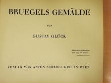 Gustav Glück - Bruegels Gemälde [antikvár]