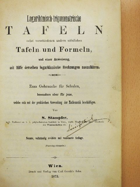 S. Stampfer - Logarihtmisch-trigonometrische Tafeln [antikvár]