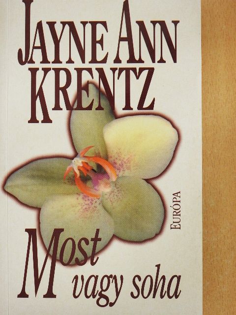 Jayne Ann Krentz - Most vagy soha [antikvár]