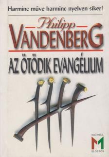 Philipp Vandenberg - Az ötödik evangélium [antikvár]