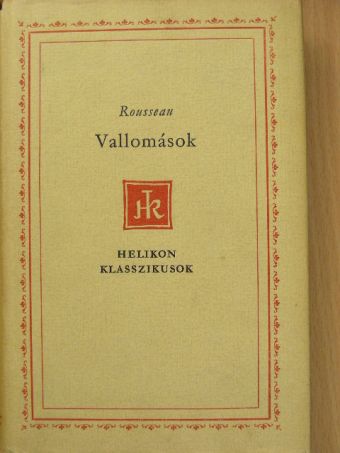 Jean-Jacques Rousseau - Vallomások [antikvár]