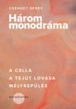 Csengey Dénes - Három monodráma [antikvár]