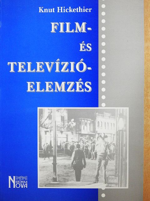 Knut Hickethier - Film- és televízióelemzés [antikvár]
