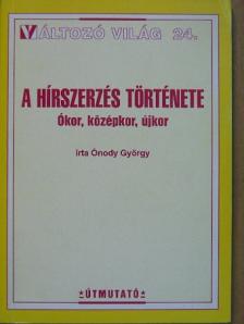 Ónody György - A hírszerzés története [antikvár]