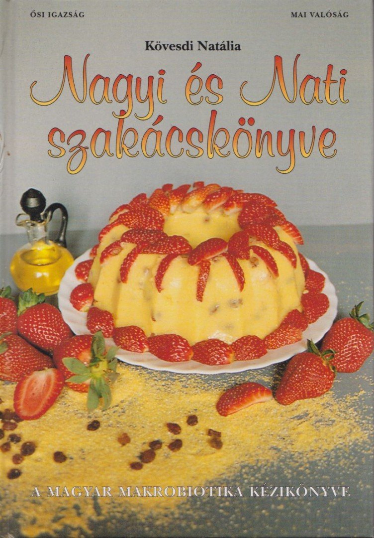 Kövesdi Natália - Nagyi és Nati szakácskönyve [antikvár]