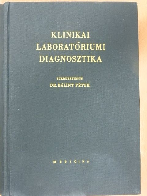 Dr. Alföldy Zoltán - Klinikai laboratóriumi diagnosztika [antikvár]
