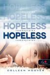 Colleen Hoover - Hopeless - Reménytelen - PUHA BORÍTÓS