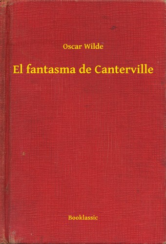Oscar Wilde - El fantasma de Canterville [eKönyv: epub, mobi]
