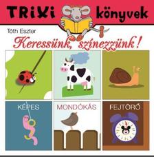Tóth Eszter - Keressünk, színezzünk!