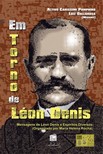 Denis Léon - Em Torno de Léon Denis [eKönyv: epub, mobi]