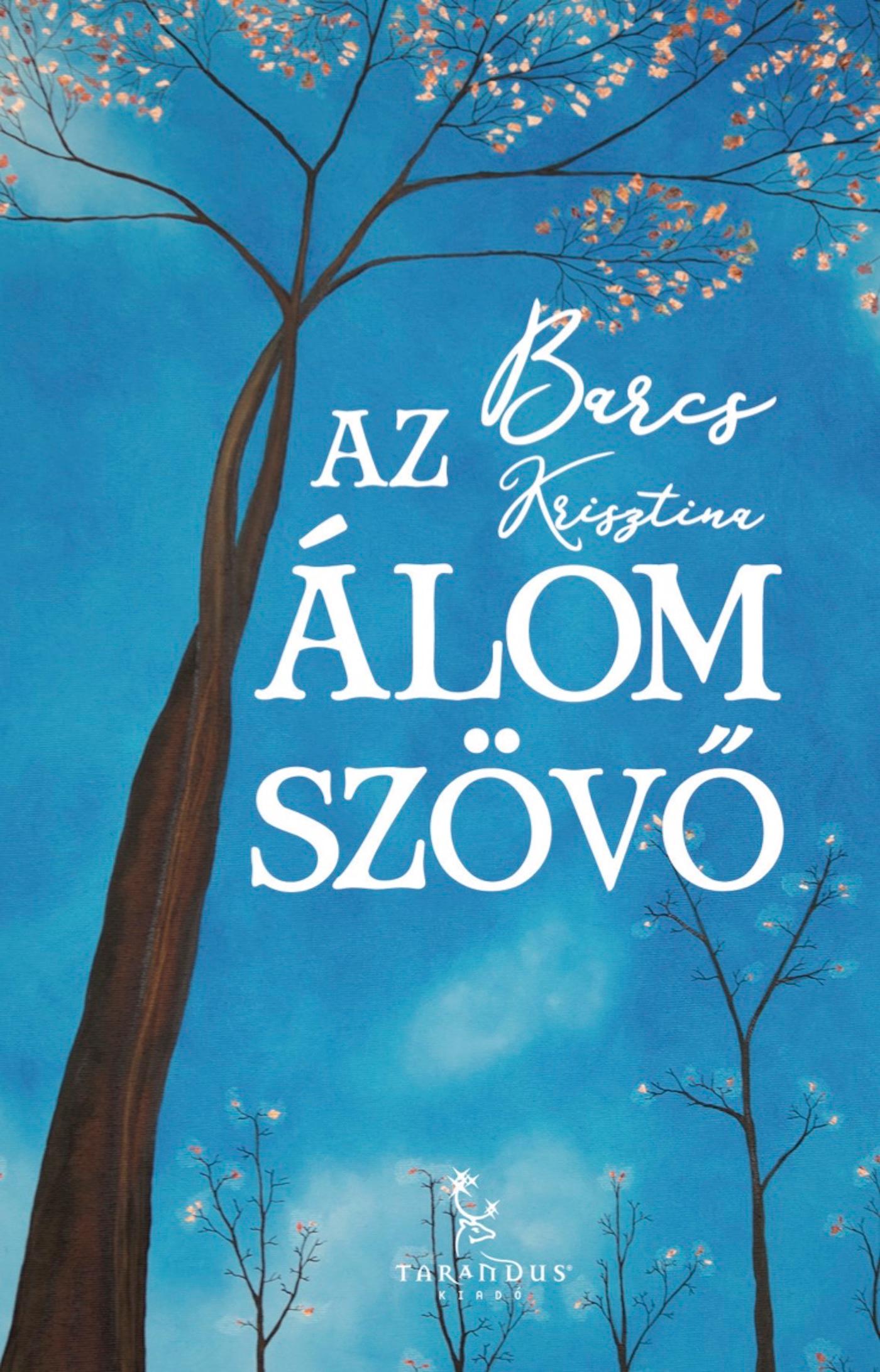 Barcs Krisztina - Álomszövő