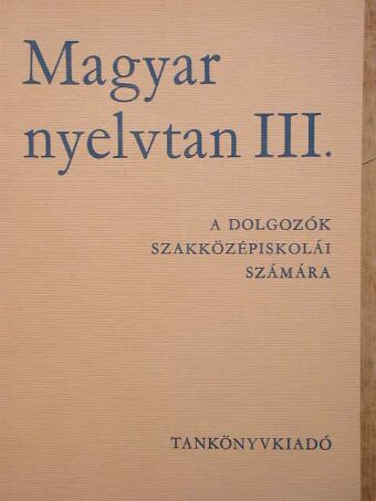 Graf Rezső - Magyar nyelvtan III. [antikvár]