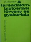 Dr. Abonyi Géza - A társadalombiztosítási törvény és gyakorlata [antikvár]