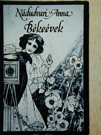 Nádudvari Anna - Békeévek [antikvár]