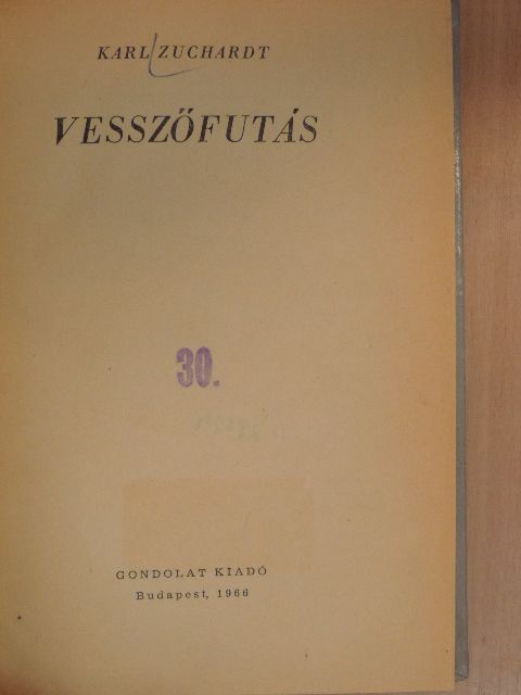 Karl Zuchardt - Vesszőfutás [antikvár]