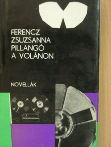 Ferencz Zsuzsanna - Pillangó a volánon [antikvár]