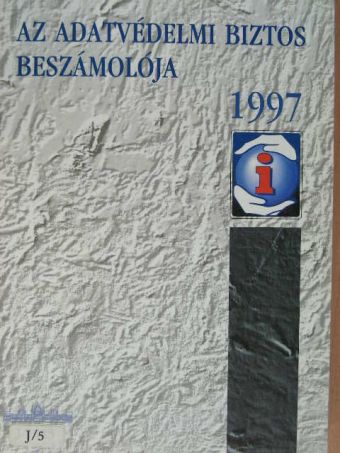 Az adatvédelmi biztos beszámolója 1997 [antikvár]
