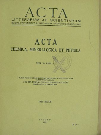 Bugyi Balázs - Acta litterarum ac scientiarum regiae Univeritatis Hungaricae Francisco-Iosephinae VI./1. [antikvár]
