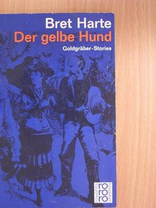 Bret Harte - Der gelbe Hund [antikvár]