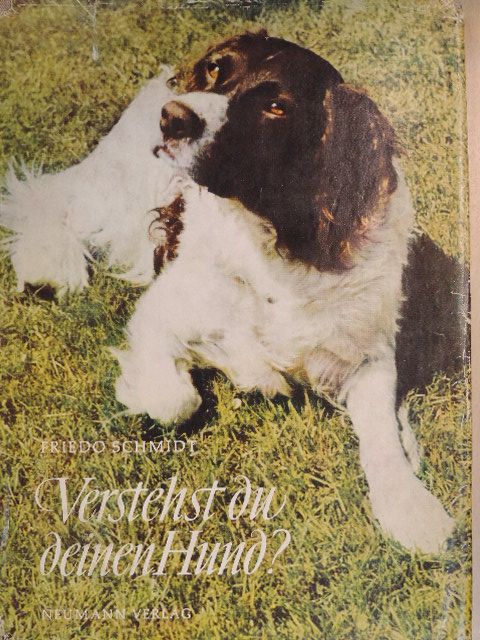 Dr. Friedo Schmidt - Verstehst du deinen Hund? [antikvár]