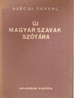 Szécsi Ferenc - Új magyar szavak szótára [antikvár]