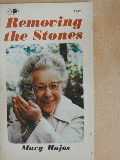 Mary Hajos - Removing the Stones [antikvár]