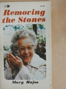 Mary Hajos - Removing the Stones [antikvár]