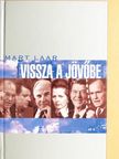 Mart Laar - Vissza a jövőbe [antikvár]