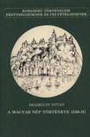 Draskóczy István - A magyar nép története 1526-ig [antikvár]