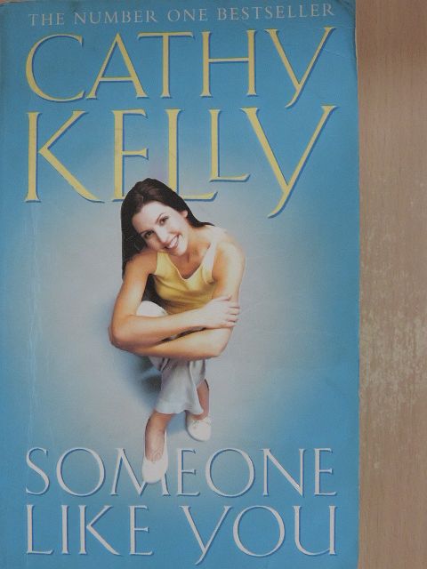 Cathy Kelly - Someone like you [antikvár]