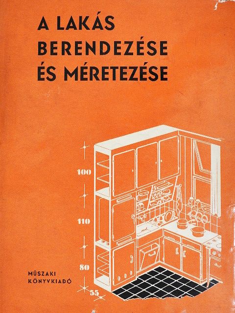 Gádoros Lajos - A lakás berendezése és méretezése [antikvár]