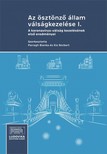 Kis Norbert, Parragh Bianka (szerk.) - Az ösztönző állam válságkezelése I. [eKönyv: epub, mobi, pdf]