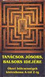 Vágó Gy. Zsuzsanna - Tanácsok jósors, balsors idejére [antikvár]