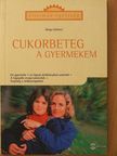 Helga Vollmer - Cukorbeteg a gyermekem [antikvár]