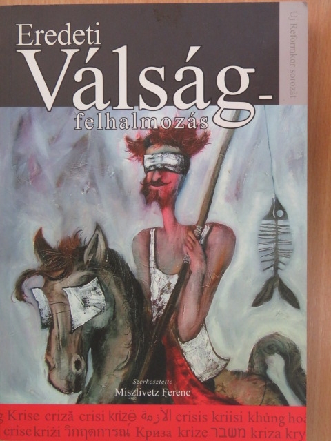 Hankiss Elemér - Eredeti Válságfelhalmozás [antikvár]