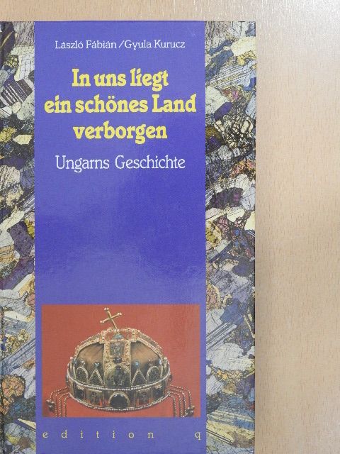 Bertényi Iván - In uns liegt ein schönes Land verborgen [antikvár]