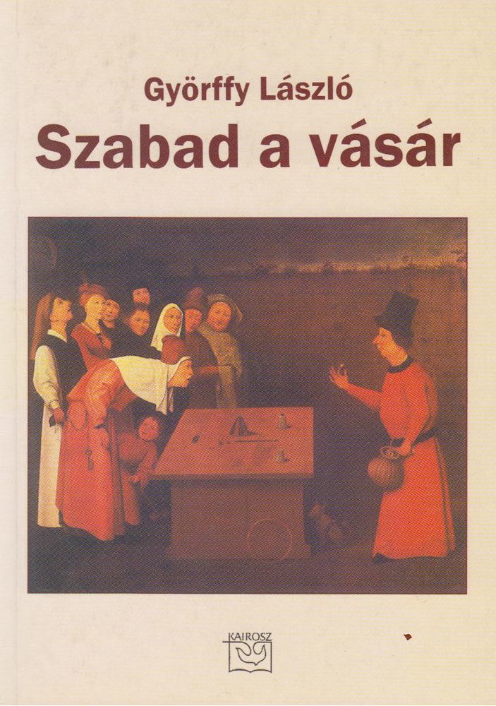 GYÖRFFY LÁSZLÓ - Szabad a vásár [antikvár]