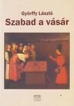 GYÖRFFY LÁSZLÓ - Szabad a vásár [antikvár]