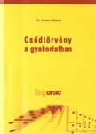 Dr. Dancs Mária - Csődtörvény a gyakorlatban [antikvár]