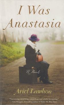 Ariel Lawhon - I Was Anastasia [antikvár]