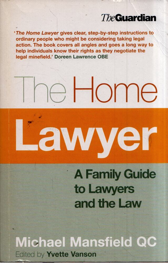Michael Mansfield - The Home Lawyer: A Family Guide to Lawyers and the Law [antikvár]