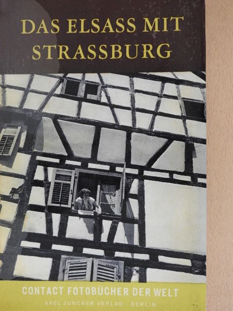 Paul Ahnne - Das Elsass mit Strassburg [antikvár]