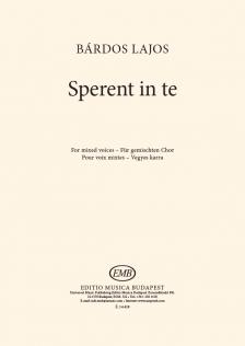 BÁRDOS LAJOS - SPERENT IN TE - VEGYESKARRA