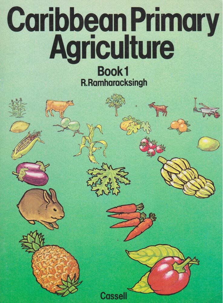 R. Ramharacksingh - Caribbean Primary Agriculture Book1 [antikvár]