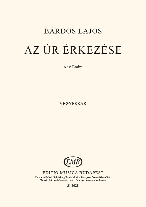 BÁRDOS LAJOS - AZ ÚR ÉRKEZÉSE VEGYESKAR (ADY ENDRE)