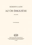 BÁRDOS LAJOS - AZ ÚR ÉRKEZÉSE VEGYESKAR (ADY ENDRE)