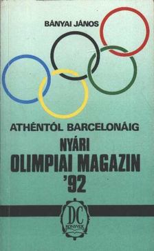 Bányai János - Nyári olimpiai magazin '92 [antikvár]