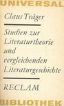 TRÄGER, CLAUS - Studien zur Literaturtheorie ind vergleichenden Literaturgeschichte [antikvár]