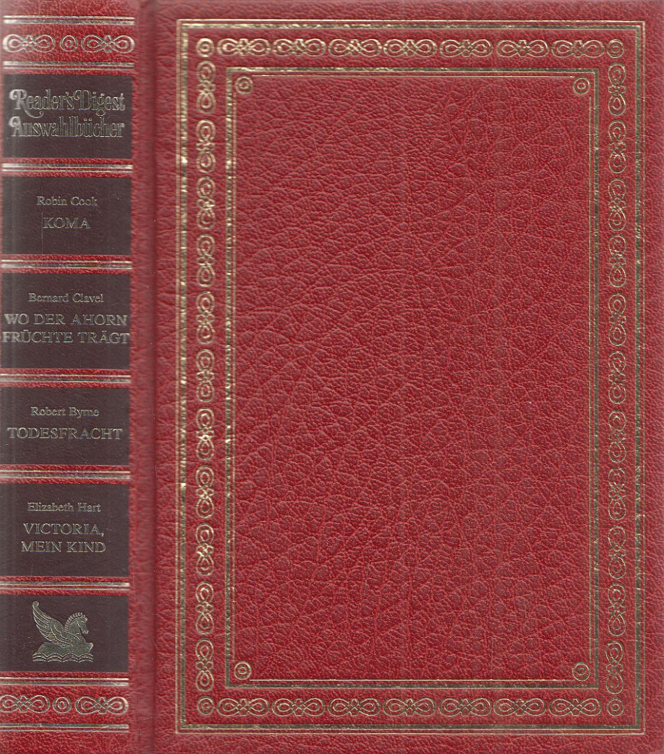 Robin Cook, Bernard Clavel, Robert Byrne, Elizabeth Hart - Koma / Wo der Ahorn Früchte trägt / Todesfracht / Victoria, mein Kind [antikvár]