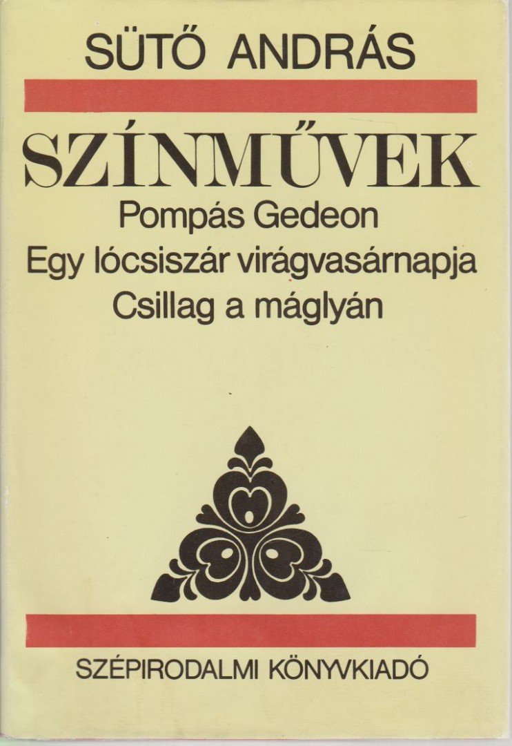 SÜTŐ ANDRÁS - Színművek [antikvár]